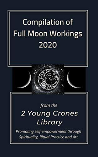 Compilation of Full Moon Workings 2020