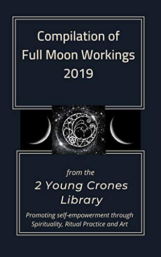 Compilation of Full Moon Workings 2019