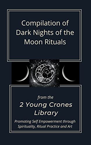 Compilation of Dark Times of the Moon Rituals
